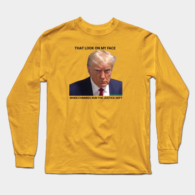 trump mug shot meme design Long Sleeve T-Shirt by @r3VOLution2.0music